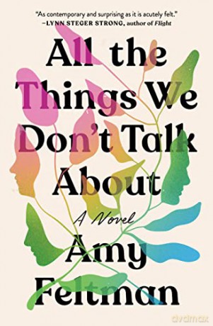 All The Things We Dont Talk About - Amy Feltman [KSIĄŻKA]