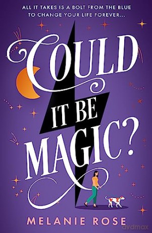 Could It Be Magic - Melanie Rose [KSIĄŻKA]