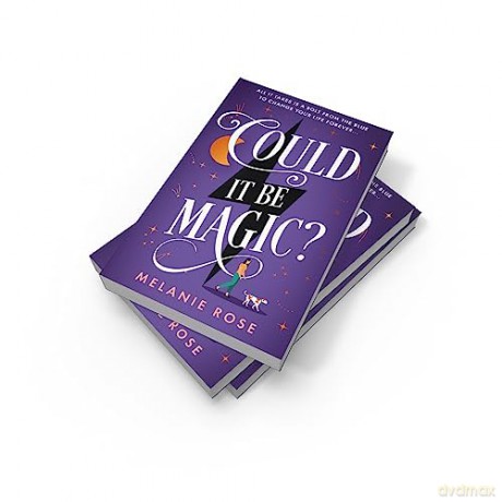 Could It Be Magic - Melanie Rose [KSIĄŻKA]
