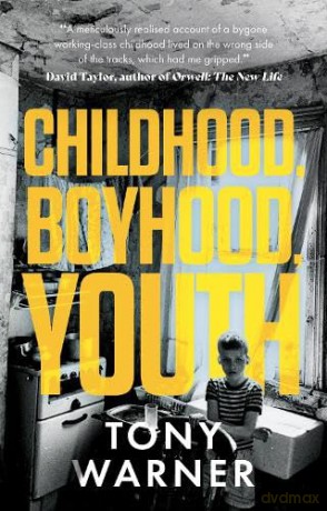Childhood Boyhood Youth - Tony Warner [KSIĄŻKA]