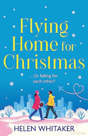 Flying Home For Christmas - Helen Whitaker [KSIĄŻKA]