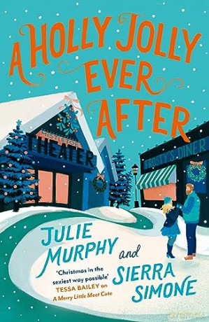 Holly Jolly Ever After - Julie Murphy [KSIĄŻKA]