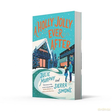 Holly Jolly Ever After - Julie Murphy [KSIĄŻKA]