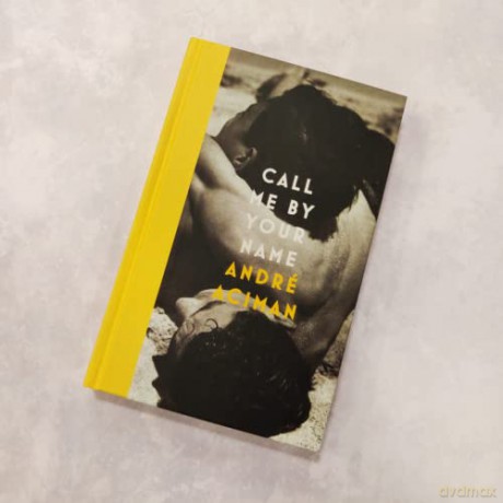 Call Me By Your Name - Andre Aciman [KSIĄŻKA]