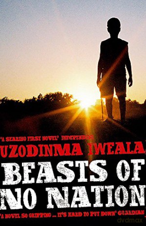Beasts Of No Nation - Uzodinma Iweala [KSIĄŻKA]