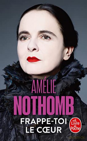 Frappetoi Le Coeur - Amelie Nothomb [KSIĄŻKA]