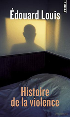 Histoire De La Violence - Edouard Louis [KSIĄŻKA]