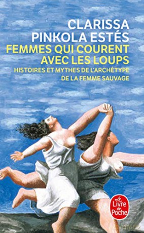 Femmes Qui Courent Avec Les Loups - C Pinkola Estes [KSIĄŻKA]