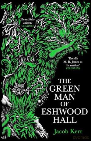 Green Man Of Eshwood Hall - Jacob Kerr [KSIĄŻKA]