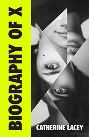 Biography Of X - Catherine Lacey [KSIĄŻKA]