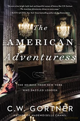 American Adventuress Pb - Gortner C [KSIĄŻKA]