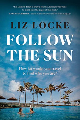 Follow The Sun - Liz Locke [KSIĄŻKA]