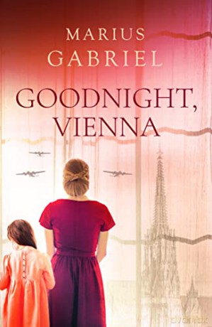 Goodnight Vienna - Marius Gabriel [KSIĄŻKA]
