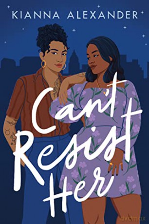Cant Resist Her - Kianna Alexander [KSIĄŻKA]