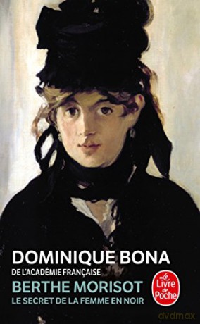 Berthe Morisot - Dominique Bona [KSIĄŻKA]