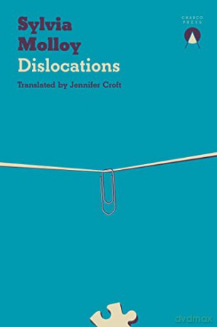 Dislocations - Sylvia Molloy [KSIĄŻKA]