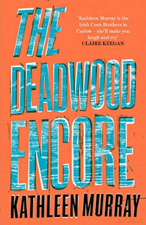 Deadwood Encore - Kathleen Murray [KSIĄŻKA]