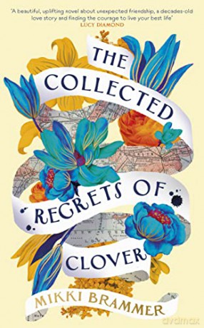 Collected Regrets Of Clover - Mikki Brammer [KSIĄŻKA]