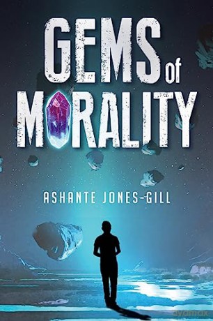 Gems Of Morality - Ashante Jones-Gill [KSIĄŻKA]