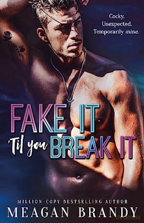 Fake It Til You Break It - Meagan Brandy [KSIĄŻKA]