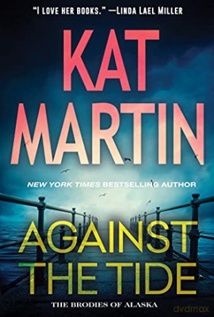Against The Tide - Kat Martin [KSIĄŻKA]