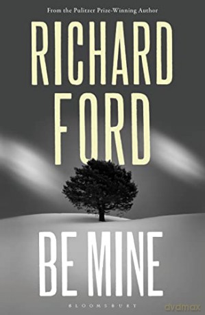 Be Mine - Ford Richard [KSIĄŻKA]