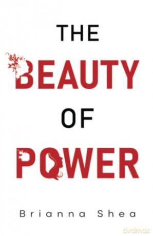 Beauty Of Power - Brianna Shea [KSIĄŻKA]