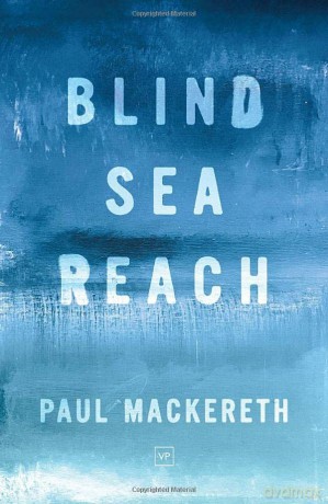 Blind Sea Reach - Paul Mackereth [KSIĄŻKA]