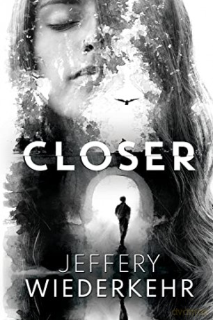 Closer - Jeffery Wiederkehr [KSIĄŻKA]