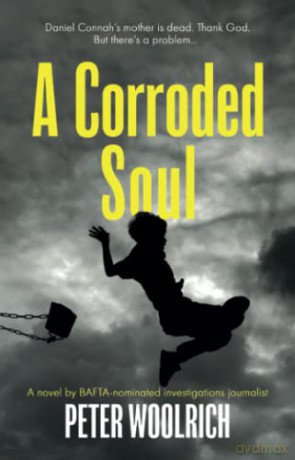 Corroded Soul - Peter Woolrich [KSIĄŻKA]