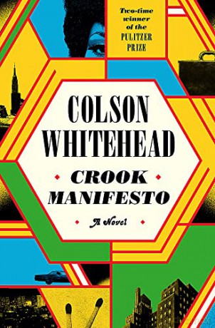 Crook Manifesto - Colson Whitehead [KSIĄŻKA]