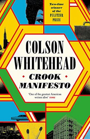 Crook Manifesto - Colson Whitehead [KSIĄŻKA]