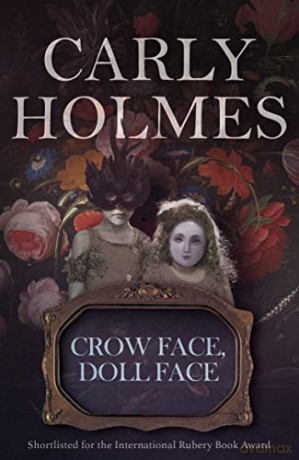 Crow Face Doll Face - Carly Holmes [KSIĄŻKA]