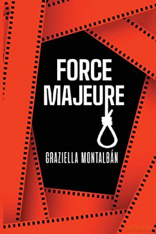 Force Majeure - Graziella Montalb N [KSIĄŻKA]