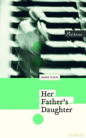 Her Fathers Daughter - Marie Sizun [KSIĄŻKA]