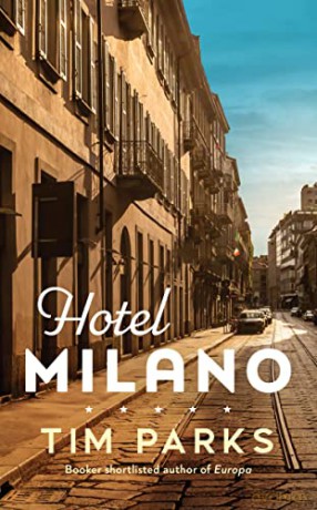 Hotel Milano - Tim Parks [KSIĄŻKA]