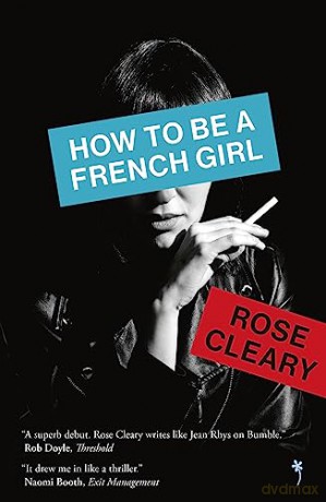 How To Be A French Girl - Rose Cleary [KSIĄŻKA]