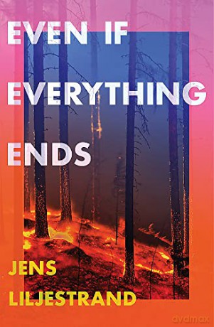 Even If Everything Ends - Jens Liljestrand [KSIĄŻKA]