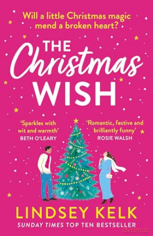 Christmas Wish - Lindsey Kelk [KSIĄŻKA]