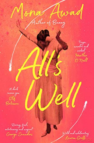 Alls Well - Mona Awad [KSIĄŻKA]