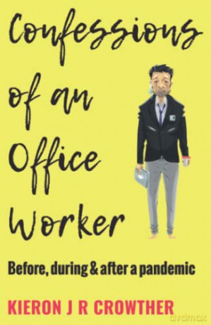 Confessions Of An Office Worker - Clayton Adam K. [KSIĄŻKA]