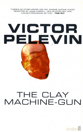 Clay Machine Gun - Pelevin V [KSIĄŻKA]