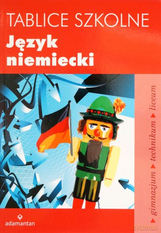 Tablice szkolne. Język niemiecki wydanie 2 - opracowanie zbiorowe [KSIĄŻKA]