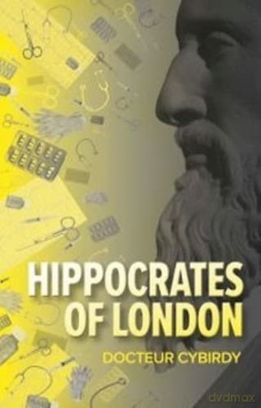 Hippocrates Of London 2022 - Docteur Cybirdy [KSIĄŻKA]