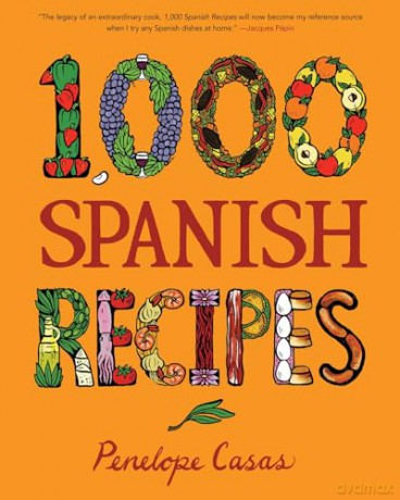 1,000 Spanish Recipes - Penelope Casas [KSIĄŻKA]