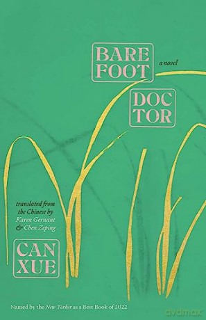 Barefoot Doctor A Novel - Can Xue [KSIĄŻKA]