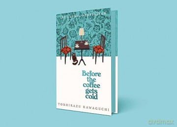 Before The Coffee Gets Cold - Toshikazu Kawaguchi [KSIĄŻKA]