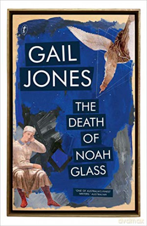 Death Of Noah Glass - Gail Jones [KSIĄŻKA]