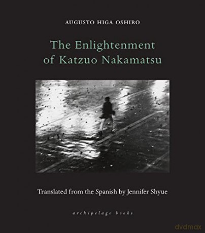 Enlightenment Of Katzuo Nakamatsu - Augusto Higa Oshiro [KSIĄŻKA]