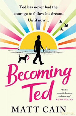 Becoming Ted - Matt Cain [KSIĄŻKA]